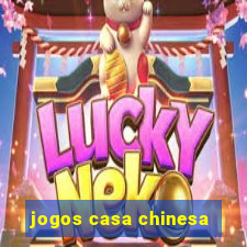jogos casa chinesa